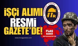 TTK İşçi Alımı Duyurusu Resmi Gazete'de!