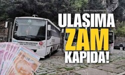 Ulaşıma Zam Kapıda!