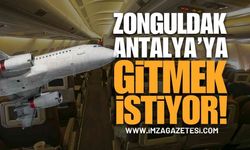 Zonguldak Antalya'ya Uçmak İstiyor! Direkt Uçuş Çağrısı Çığ Gibi Büyüyor
