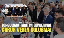 Zonguldak Tanıtım Günleri’nde Gurur Veren Buluşma!