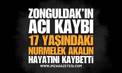 Zonguldak'ta 17 Yaşındaki Nurmelek Akalın Vefat Etti