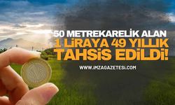 50 Metrekarelik Alan 1 Liraya 49 Yıllık Tahsis Edildi!