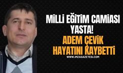 Kozlu Milli Eğitim Camiasını Yasa Boğan Kayıp! Adem Çevik Hayatını Kaybetti