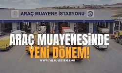 Araç Muayenesinde Yeni Dönem!