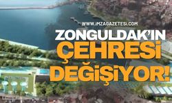 Zonguldak’ın Çehresi Değişiyor!
