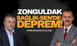 Zonguldak Sağlık-Sen’de Deprem!