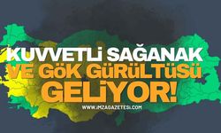 Kuvvetli Sağanak ve Gök Gürültüsü Geliyor!