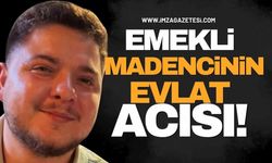 Emekli Madencinin Evlat Acısı!