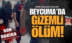 Beycuma’da Gizemli Ölüm! Kız Arkadaş Gözaltında!