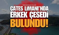 ÇATES Limanı'nda Erkek Ölü Olarak Bulundu!