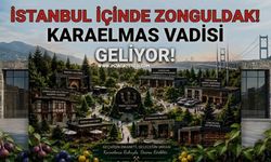 İstanbul İçinde Zonguldak! "Karaelmas Vadisi" Geliyor