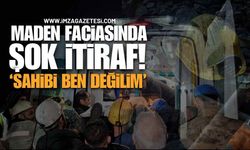 Maden Faciasında Şok İtiraf: "Sahibi Ben Değilim!"