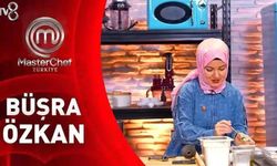 MasterChef Büşra Özkan Kimdir? Kaç Yaşında ve Nereli?