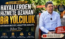 Köyden Adalet Bakanlığına: Yılmaz Tunç’un Başarı Hikayesi