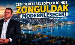 Siyaset Değil Hizmet Sözü! "Cem Dereli Belediyeciliğinde Zonguldak Modernleşecek!"