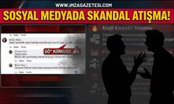 Sosyal Medyada Skandal Atışma!