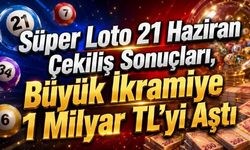 Süper Loto 21 Haziran Çekiliş Sonuçları, Büyük İkramiye 1 Milyar TL’yi Aştı