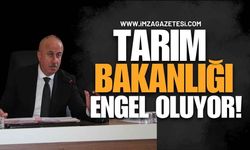 Tarım Bakanlığı Engel Oluyor!