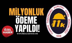 TTK’da Milyonluk Ödeme Yapıldı!