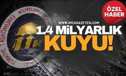 TTK’dan 1.4 Milyarlık Kuyu!