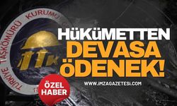 TTK’ya Hükümetten Devasa Ödenek!