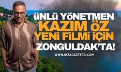Ünlü Yönetmen Kazım Öz Yeni Filmi İçin Zonguldak’ta!
