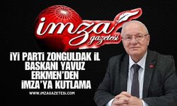 İyi Parti Zonguldak İl Başkanı Yavuz Ekmen'den İmza'ya Kutlama