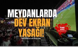 İçişleri Bakanı Mustafa Çiftçi Duyurdu! Meydanlarda Dev Ekranlara Yasak!