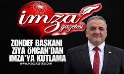ZONDEF Genel Başkanı Ziya Öncan İmza'ya Kutlama
