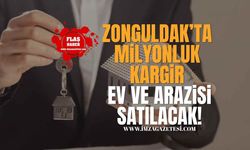 Zonguldak'ta Milyonluk Kargir Ev ve Arazisi Satılacak!
