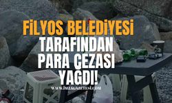 Filyos Beldesi Belediyesi Tarafından Para Cezası Yağdı!