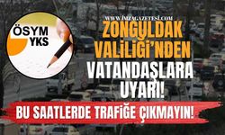 Zonguldak Valiliği'nden YKS Alarmı! Sınav Öncesi Kritik Uyarılar!