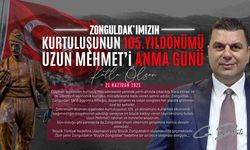 ZONGULDAK’IN DÜŞMAN İŞGALİNDEN KURTULUŞ VE UZUN MEHMET’İ ANMA GÜNÜ MESAJI...