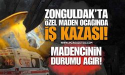 Zonguldak'ta Özel Maden Ocağında İş Kazası: 1 Madencinin Durumu Ağır