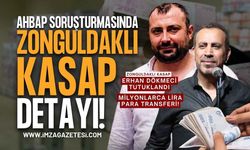 Ahbap Soruşturmasında Zonguldaklı Kasap Erhan Dökmeci Detayı