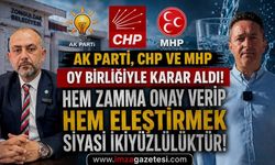 AK Parti, CHP Ve MHP Oy Birliğiyle Karar Aldı! Hem Zamma Onay Verip Hem Eleştirmek Siyasi İkiyüzlülüktür