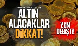 Altın Alacaklar Dikkat! Yön Değişti!