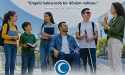 21 Yıllık Sessiz Devrim! Engelliler Kanunu Hayatı Nasıl Dönüştürdü?