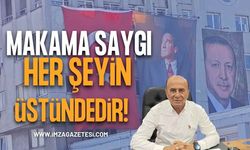 Makama Saygı Her Şeyin Üstündedir!