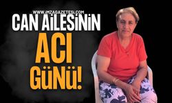 CAN Ailesinin Acı Günü!