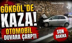 Gökgöl'de Kaza! Otomobil Duvara Çarptı
