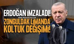 Cumhurbaşkanı Recep Tayyip Erdoğan İmzaladı: Zonguldak'ta Koltuk Değişimi