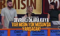 Devrekli Dilara Kaya, Var Mısın Yok Musun'da Yarışacak!