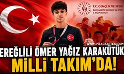 Ereğlili Ömer Yağız Karakütük Millî Takım'da!