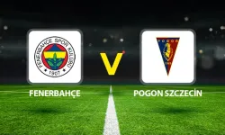 Fenerbahçe - Pogoń Szczecin Canlı İzle - Hangi Kanalda?