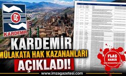 KARDEMİR Mülakata Hak Kazananları Açıkladı!