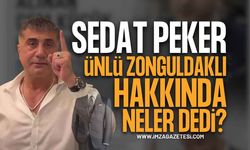 Sedat Peker Ünlü Zonguldaklı İsim Hakkında Neler Söyledi?