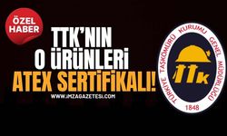 TTK’nın O Ürünleri ATEX Sertifikalı!