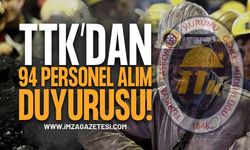 TTK’dan 94 Personel Alma Duyurusu!