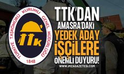 TTK’dan Amasra’daki Yedek Aday İşçilere Duyuru!